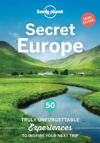 Lonely Planet Secret Europe