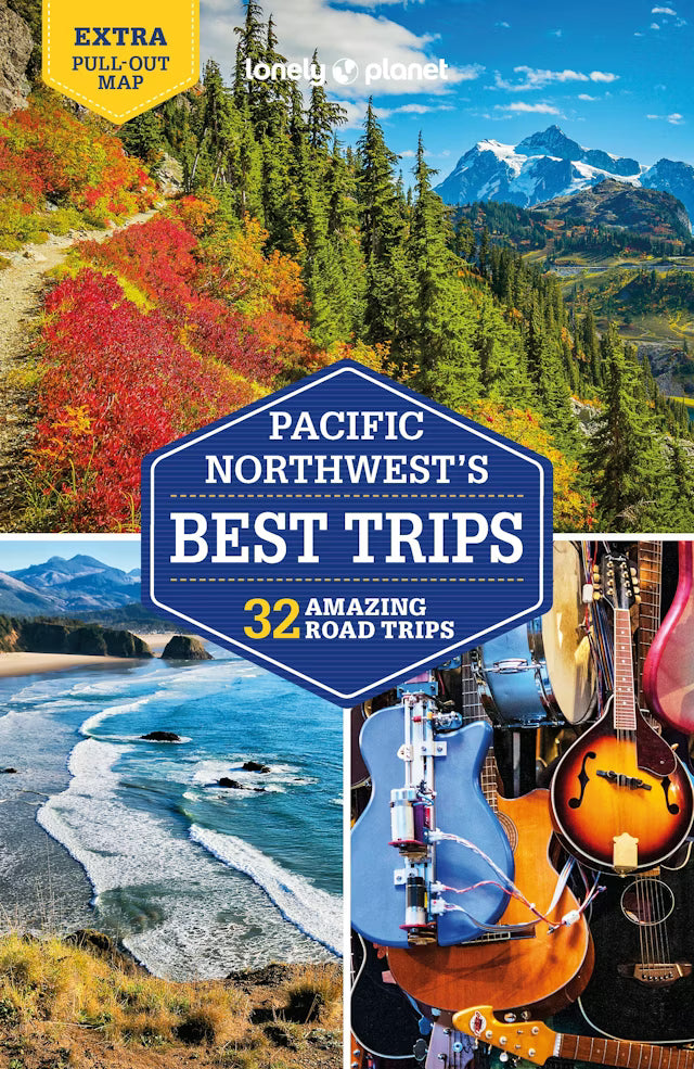 Lonely Planet - Pacific Northwest's Best Trips